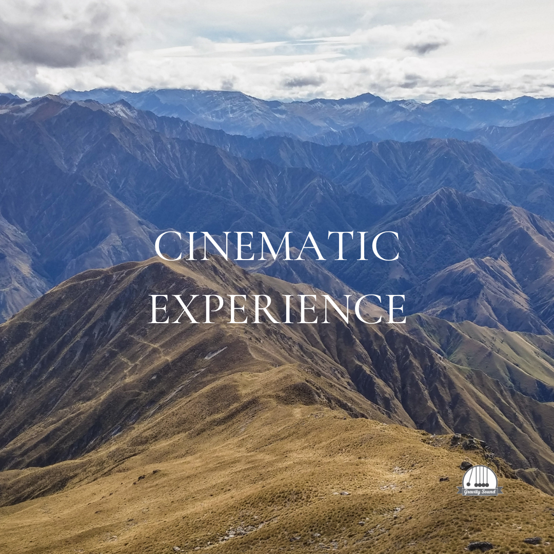 Cinematic Experience