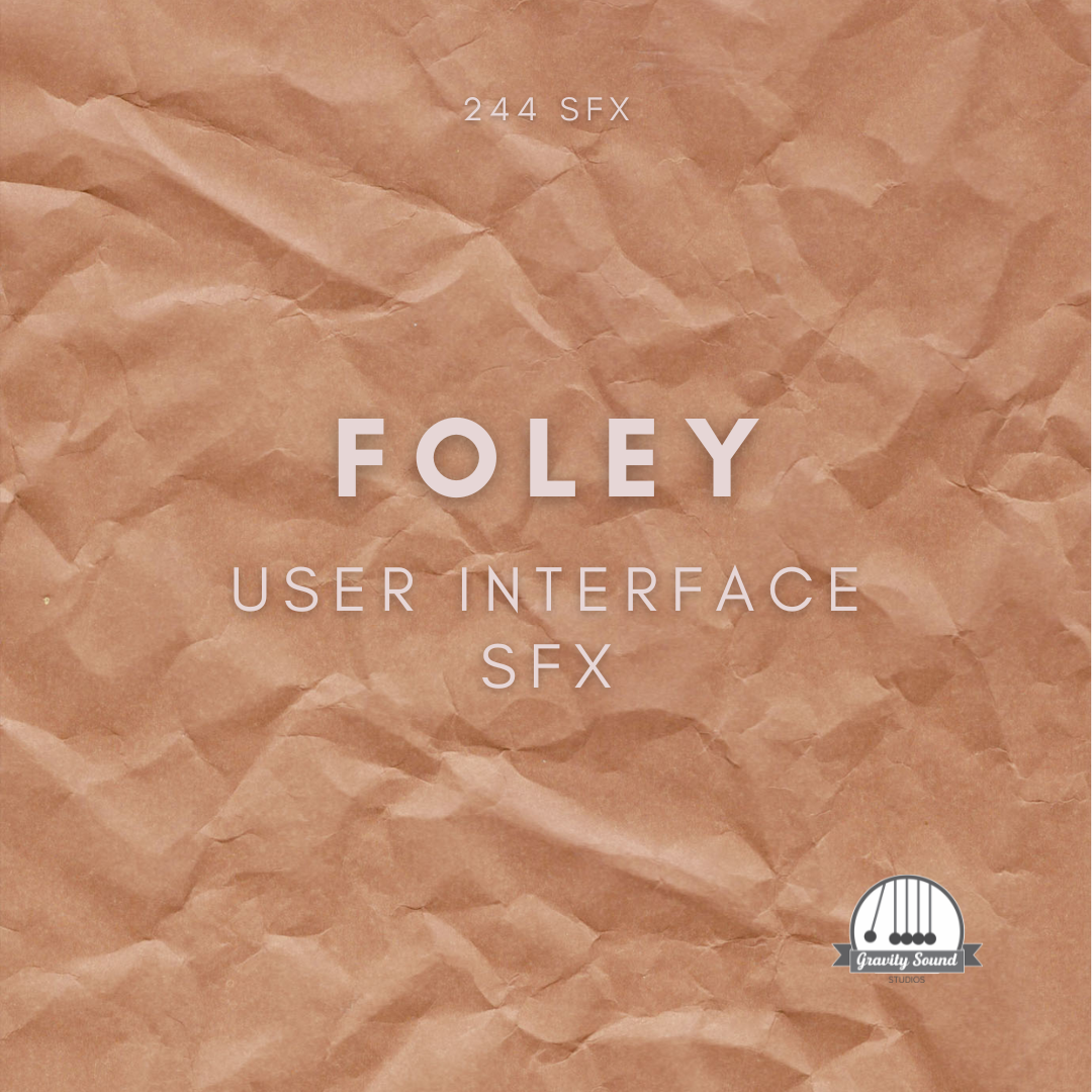 Foley User Interface Sound Effects – Gravity Sound Studio