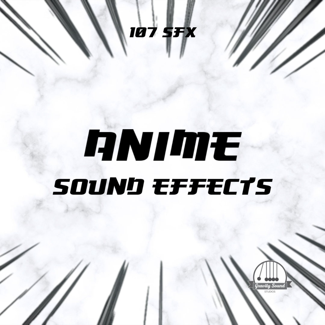 Window Sound Anime Anime Sound Effects โ Gravity Sound Studio