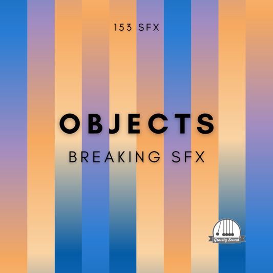 Objects Breaking SFX