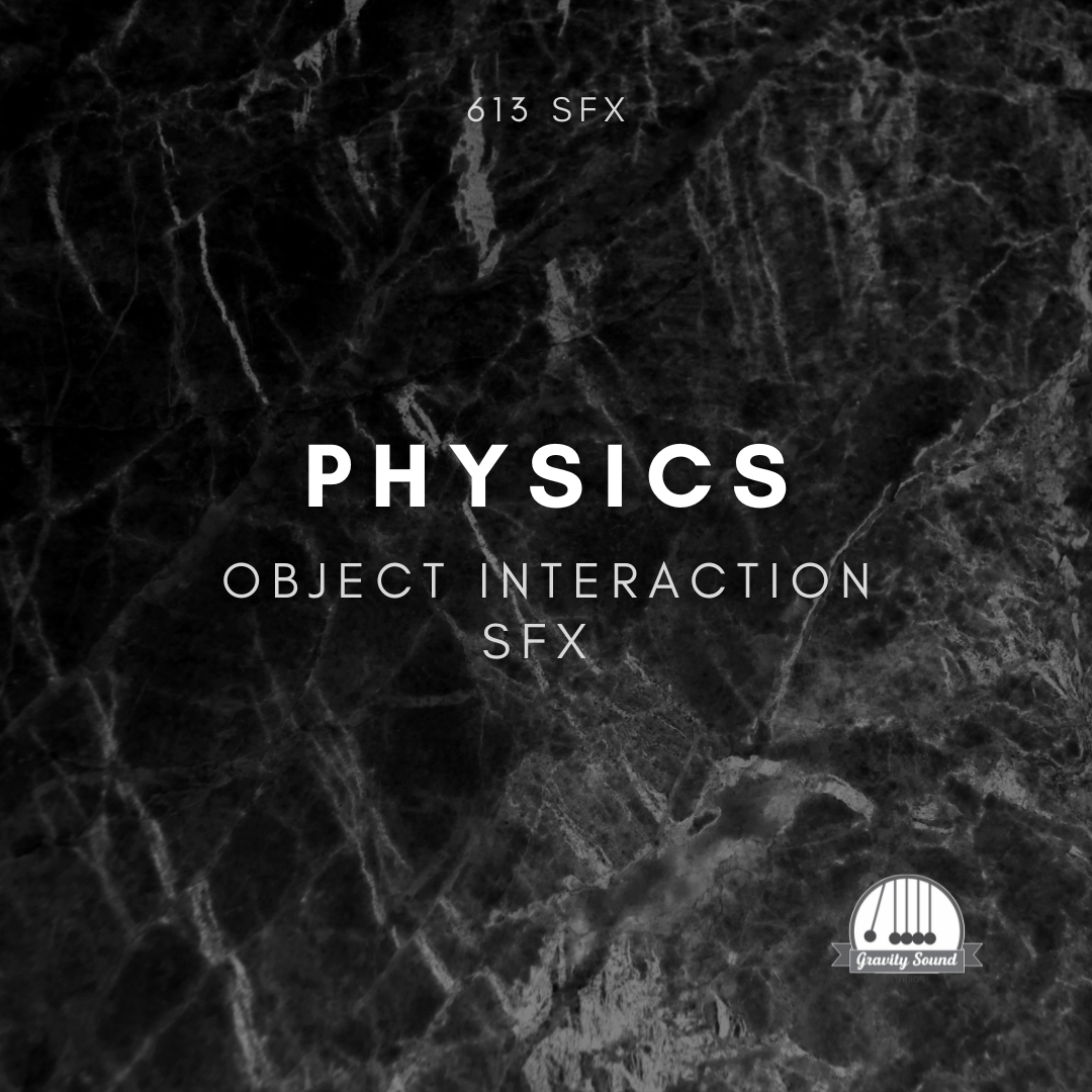 Physics Object Interaction SFX – Gravity Sound Studio