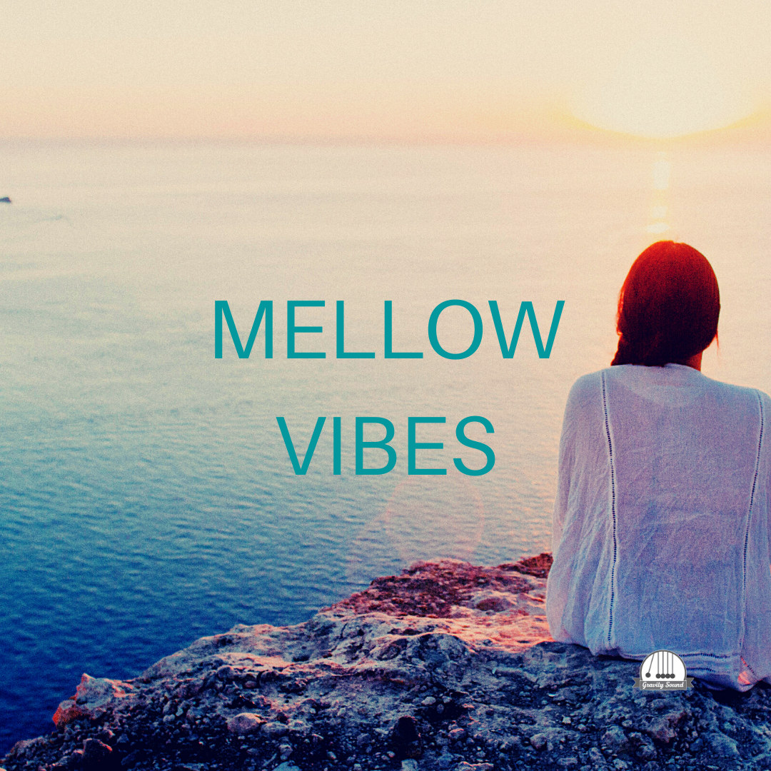 Mellow Vibes