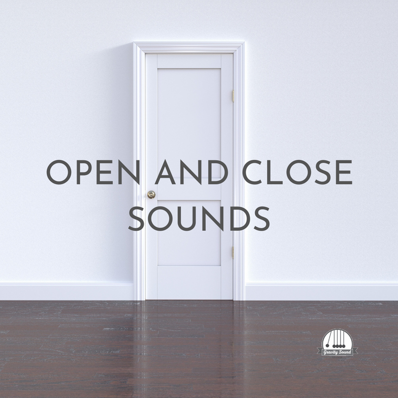 Open and Close Sounds