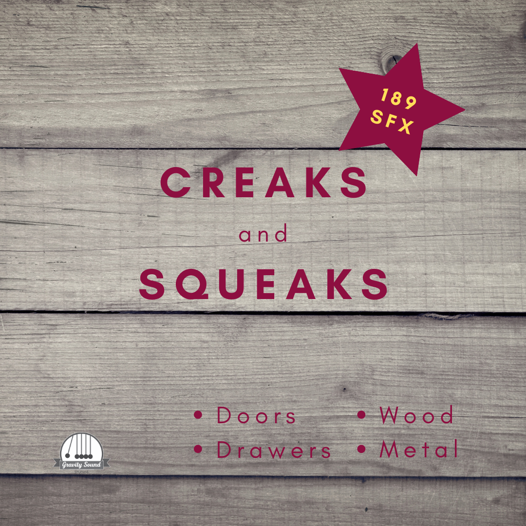 Creaks and Squeak Sounds – Gravity Sound Studio
