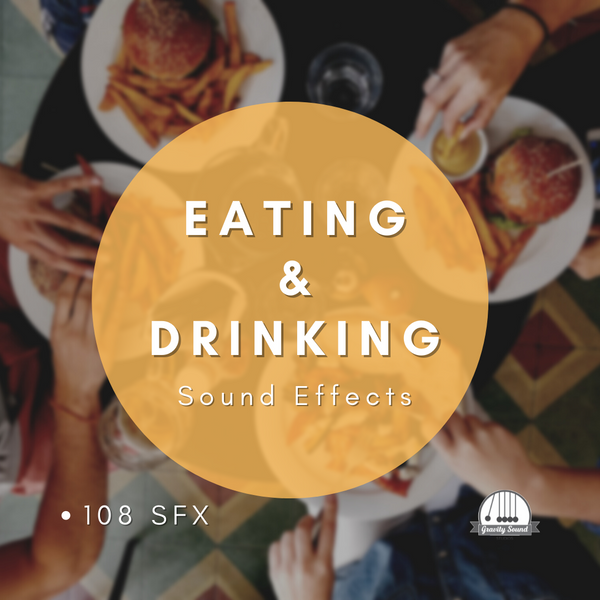 Eating and Drinking Sound Effects