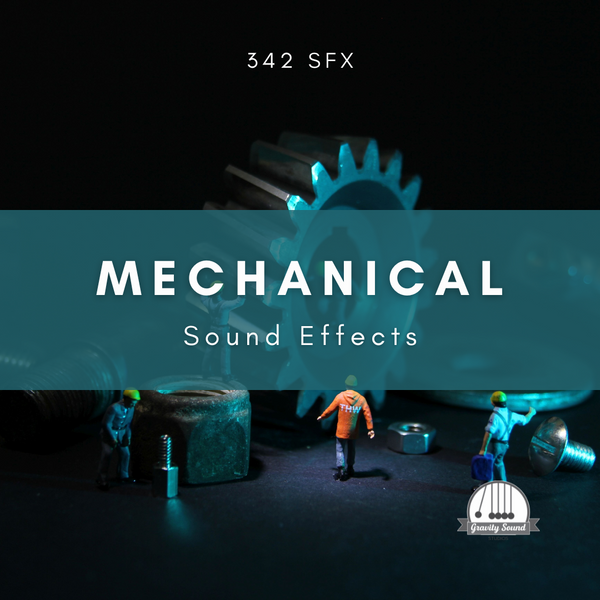 Mechanical Sound Effects