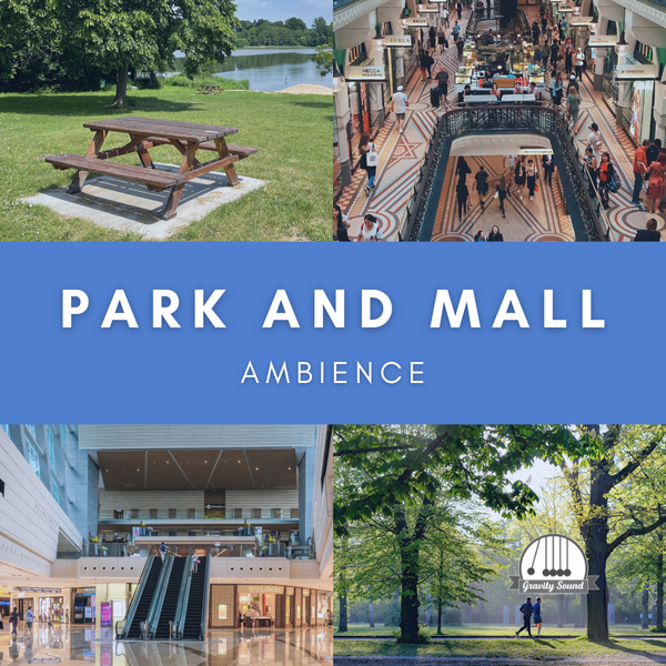Park and Mall Ambience