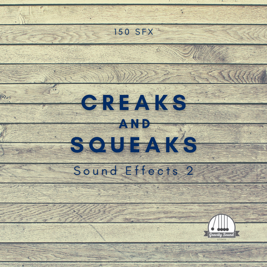 Creaks and Squeaks 2